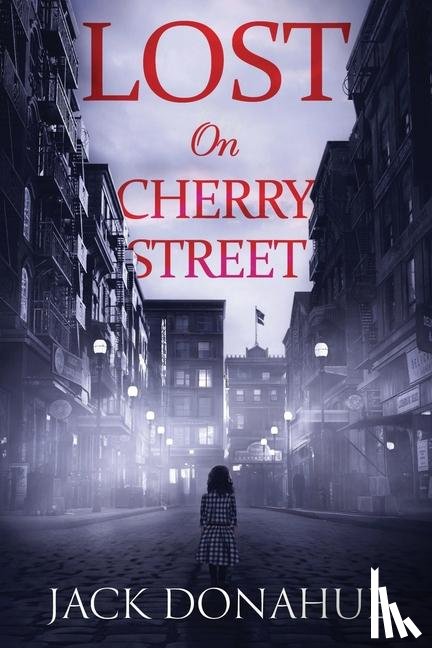 Donahue, Jack - Lost on Cherry Street