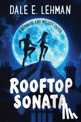 Lehman, Dale E. - Rooftop Sonata