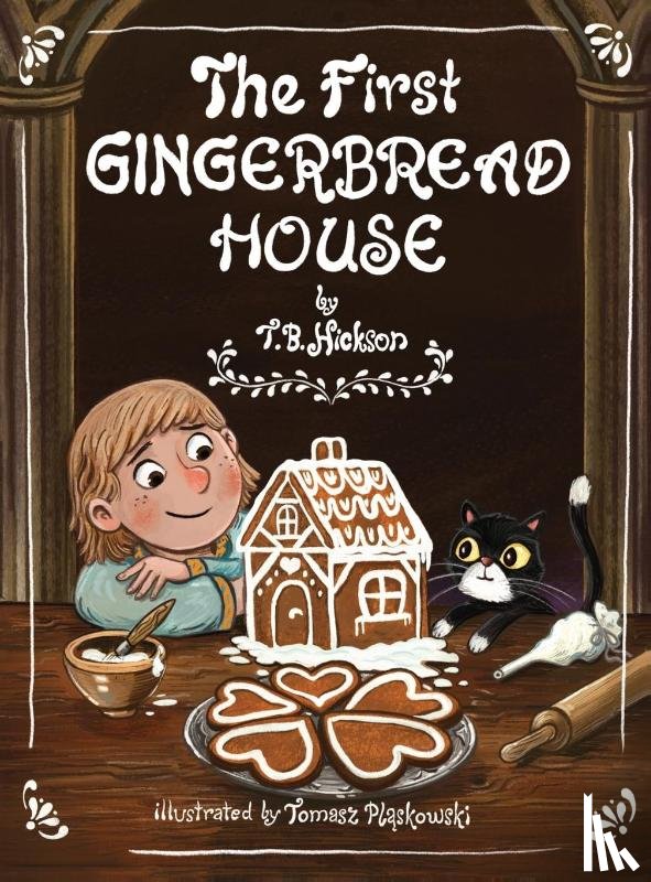 Hickson, T. B. - The First Gingerbread House