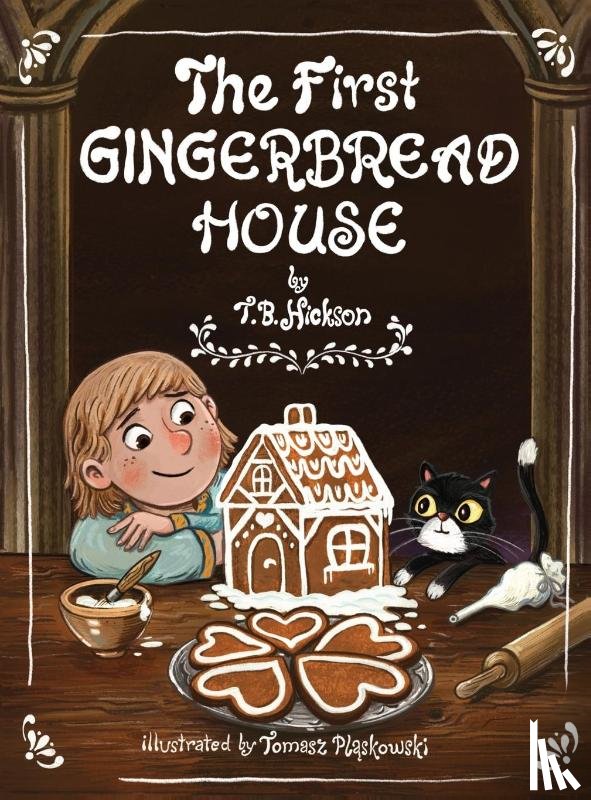 Hickson, T. B. - The First Gingerbread House, Library Edition