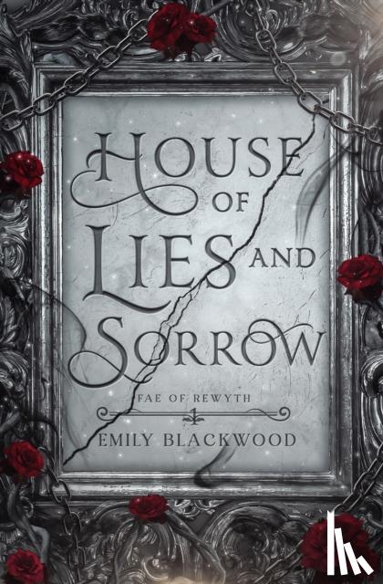 Blackwood, Emily - House of Lies and Sorrow