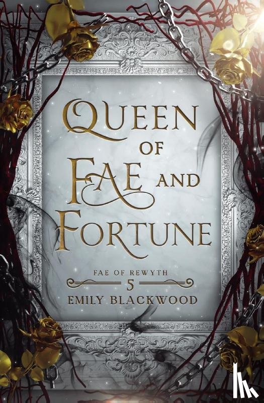 Blackwood, Emily - Queen of Fae and Fortune