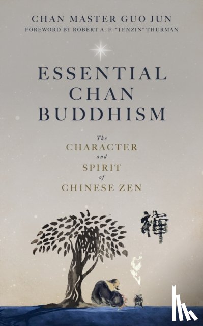 Jun, Chan Master Guo - Essential Chan Buddhism