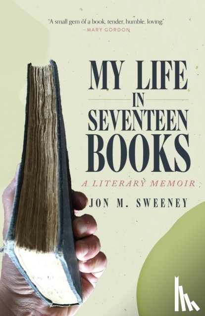 Sweeney, Jon M. - My Life in Seventeen Books