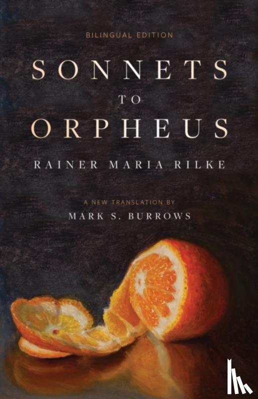 Rilke, Rainer Maria - Sonnets to Orpheus