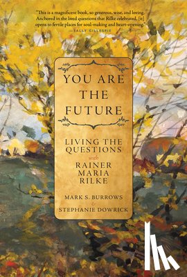 Burrows, Mark S., Dowrick, Stephanie - You Are the Future