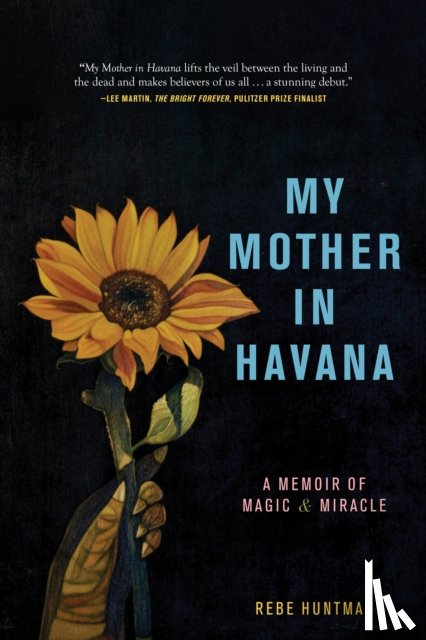 Huntman, Rebe - My Mother in Havana