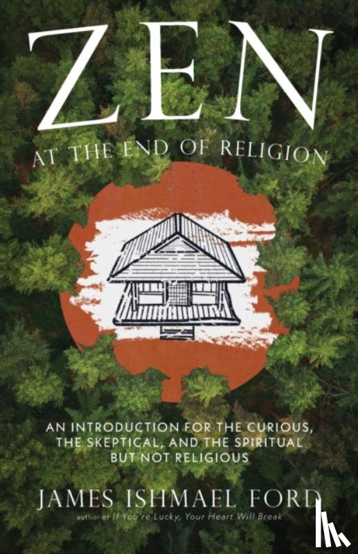 Ford, James Ishmael - Zen at the End of Religion
