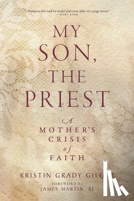 Grady Gilger, Kristin - My Son, the Priest
