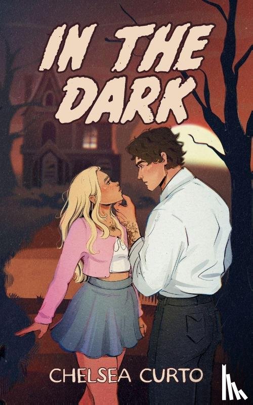 Curto, Chelsea - In The Dark