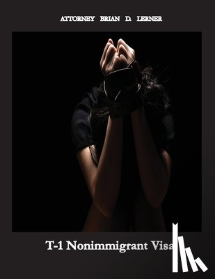 Lerner, Brian D - T-1 Nonimmigrant Visa