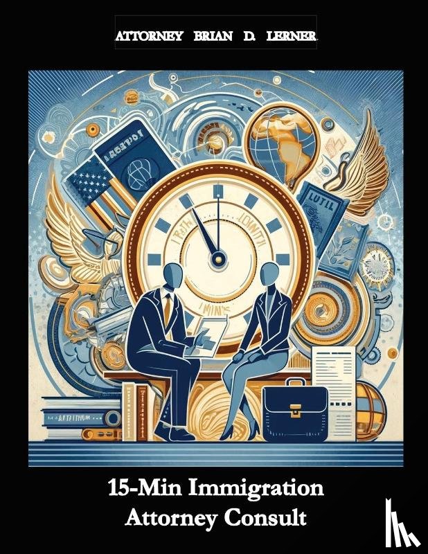 Lerner, Brian D. - 15-Min Immigration Attorney Consult