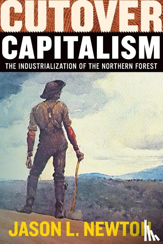 Newton, Jason L. - Cutover Capitalism
