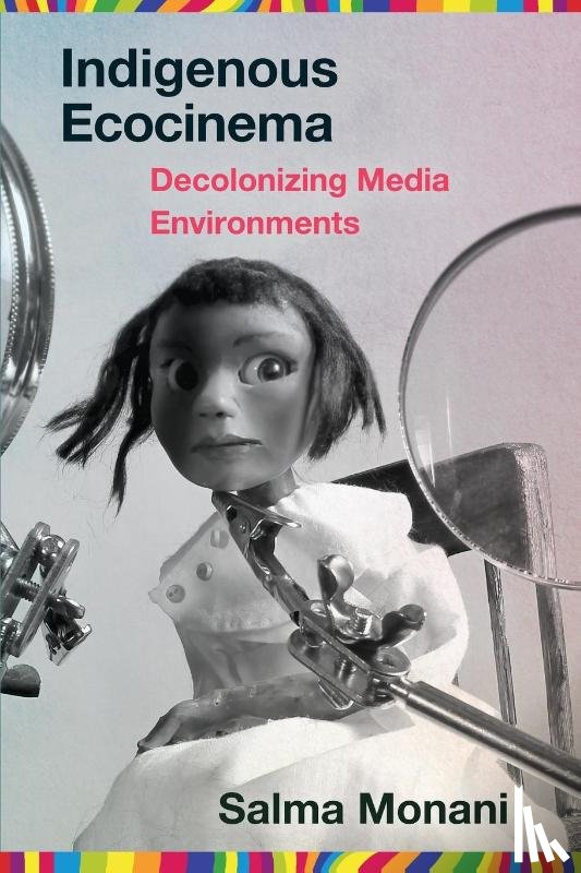 Monani, Salma - Indigenous Ecocinema