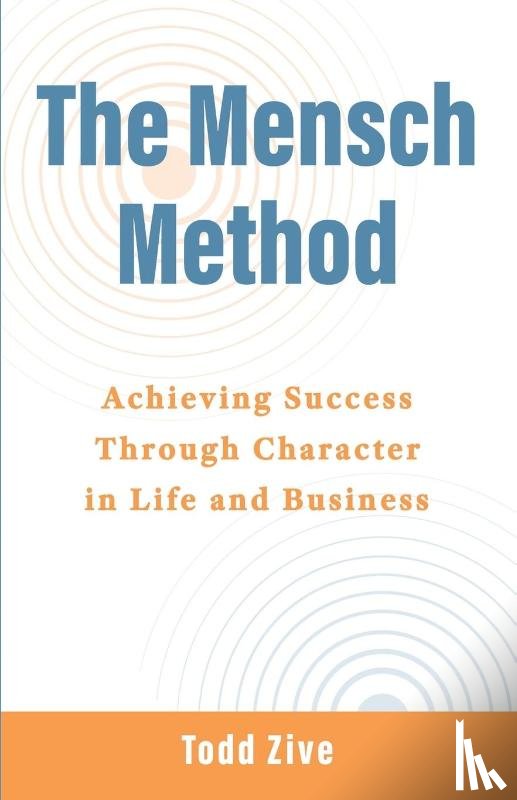 Zive, Todd - The Mensch Method
