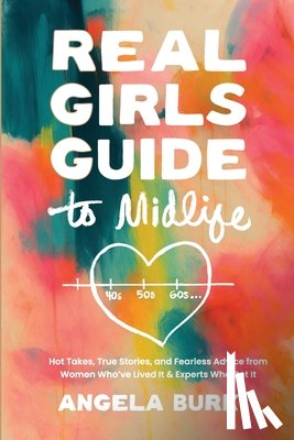 Burk, Angela - Real Girls Guide to Midlife