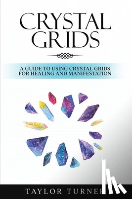 Turner, Taylor - Crystal Grids