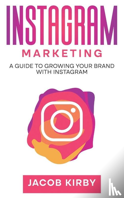 Kirby, Jacob - Instagram Marketing