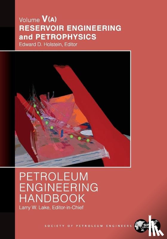  - Petroleum Engineering Handbook Volume V - Part A