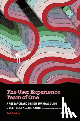 Buley, Leah, Natoli, Joe - The User Experience Team of One
