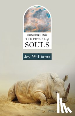 Williams, Joy - Concerning the Future of Souls