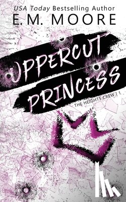 Moore, E M - Uppercut Princess