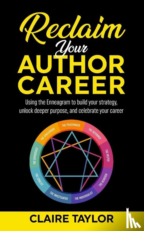 Taylor, Claire - Reclaim Your Author Career
