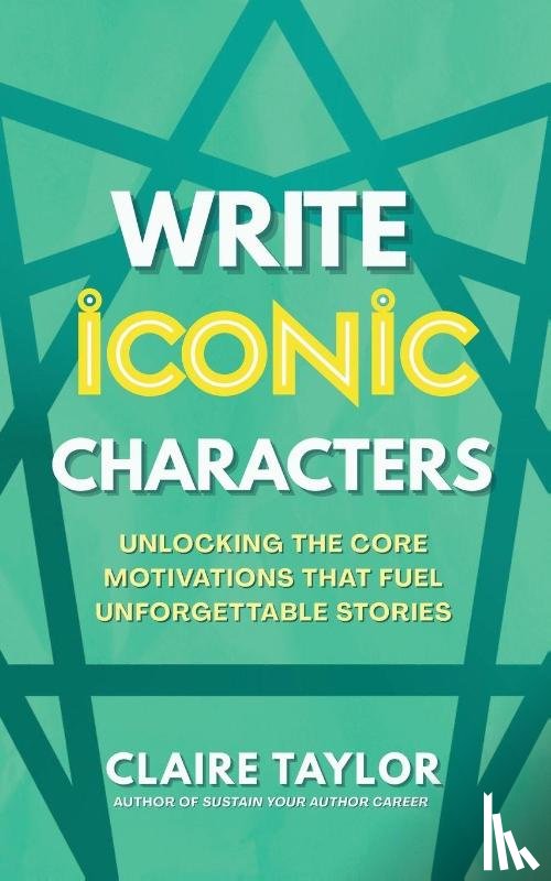 Taylor, Claire - Write Iconic Characters