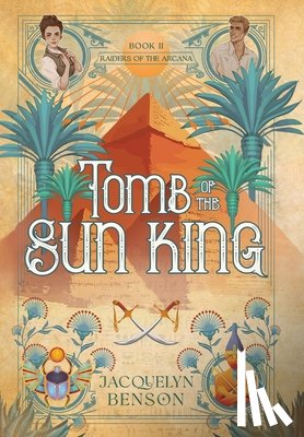 Benson, Jacquelyn - Tomb of the Sun King