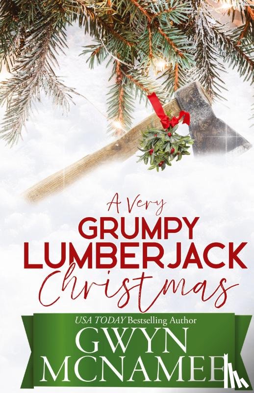 McNamee, Gwyn - A Very Grumpy Lumberjack Christmas