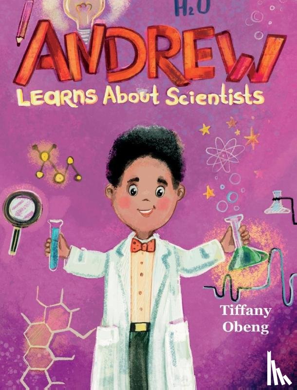 Obeng, Tiffany - Andrew Learns about Scientists