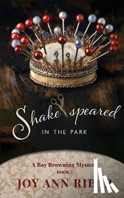 Ribar, Joy Ann - Shake-speared In the Park