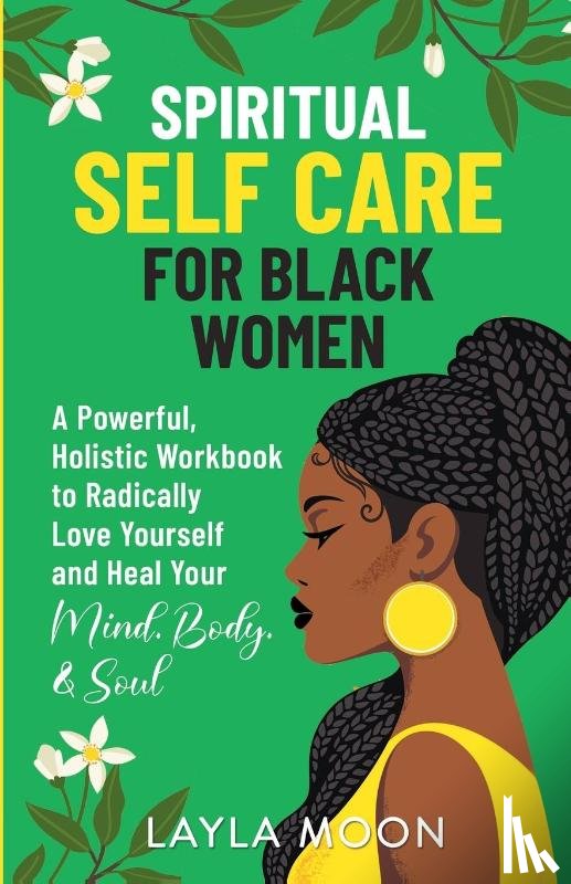 Moon, Layla - Spiritual Self Care for Black Women