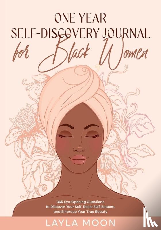 Moon, Layla - One Year Self-Discovery Journal for Black Women