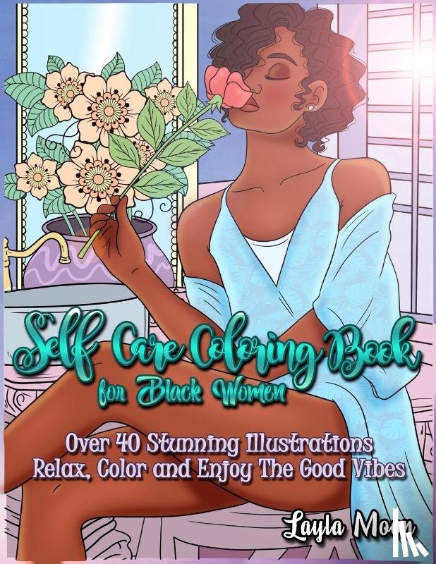 Moon, Layla - Self-Care Coloring Book for Black Women