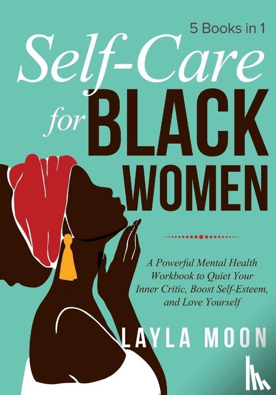 Moon, Layla - Self-Care for Black Women