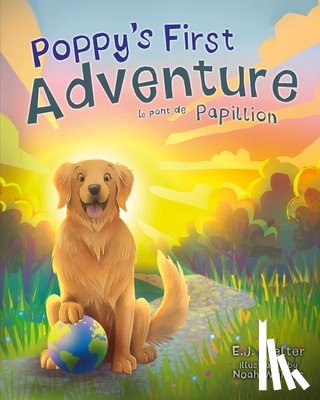 Stelter, E. J. - Stelter, E: Poppy's First Adventure
