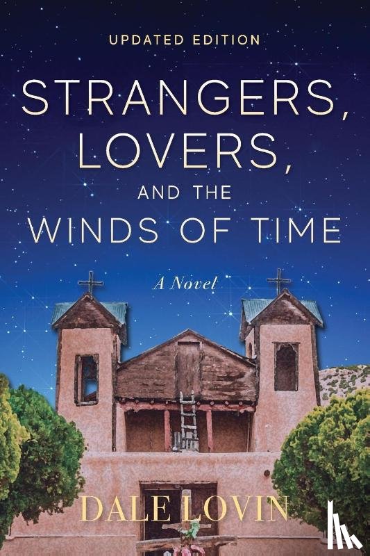 Lovin, Dale - Strangers, Lovers, and the Winds of Time