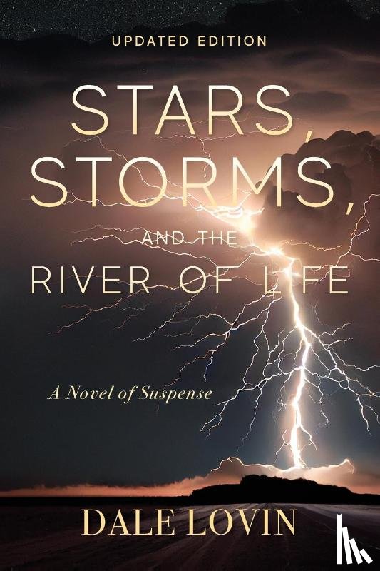 Lovin, Dale - Stars, Storms and the River of Life