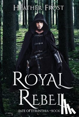Frost, Heather - Frost, H: Royal Rebel