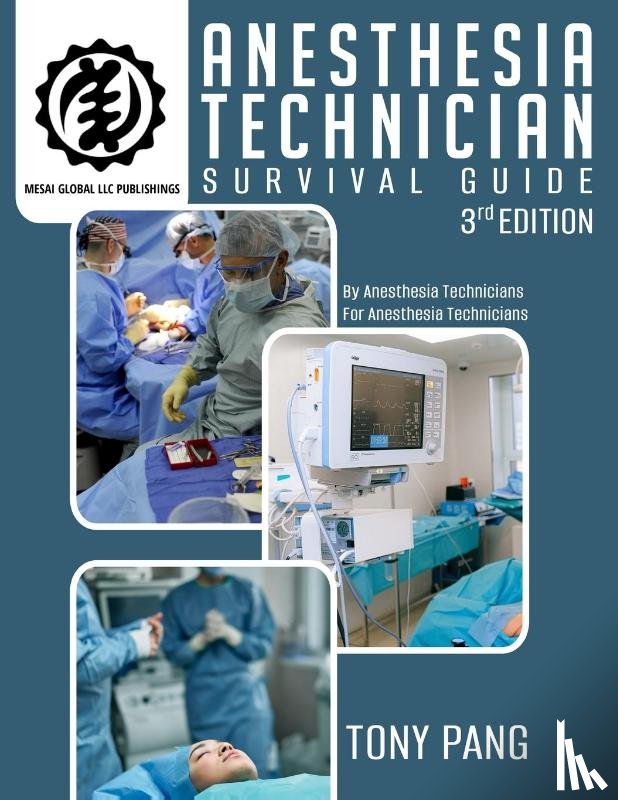 Pang, Tony - Anesthesia Technician Survival Guide 3RD Edition