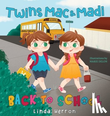 Herron, Linda - Twins Mac & Madi Back to School