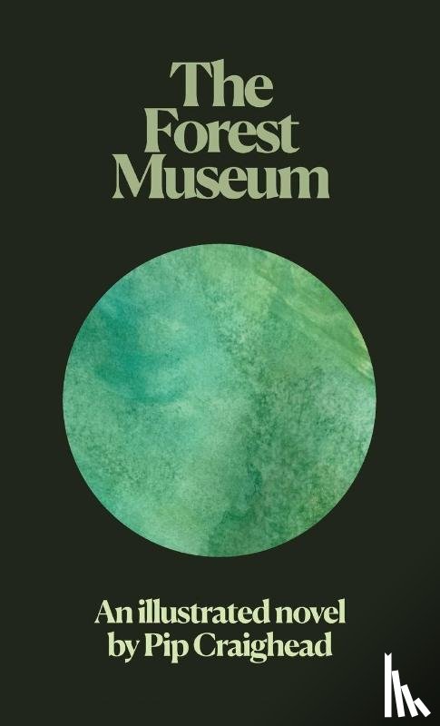Craighead, Pip - The Forest Museum