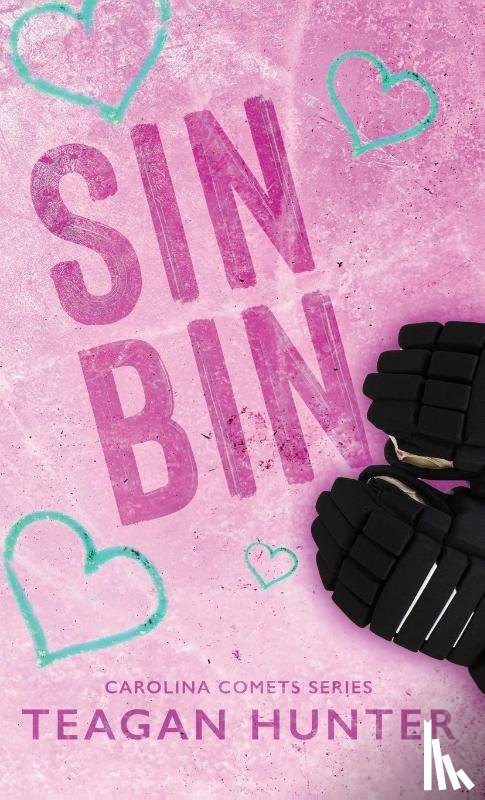 Hunter, Teagan - Sin Bin (Special Edition Hardcover)