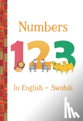 Tyner, Artika R. - Numbers 123 in English -- Swahili