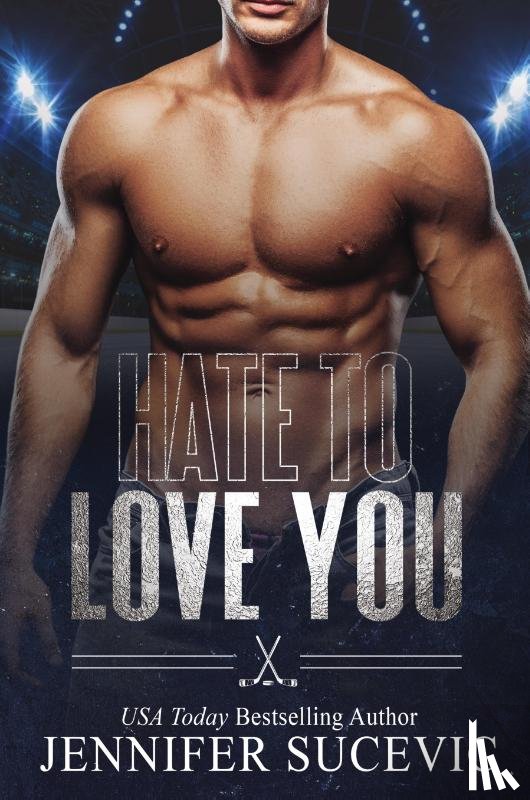 Sucevic, Jennifer - Hate to Love You