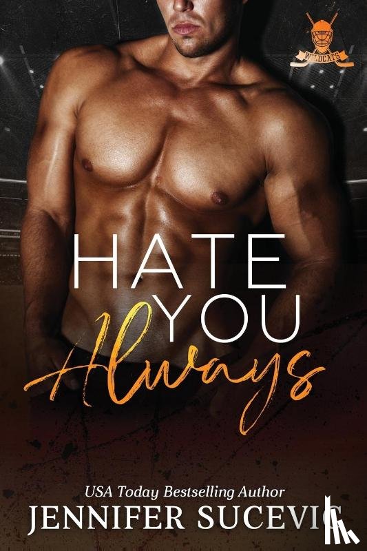Sucevic, Jennifer - Hate You Always