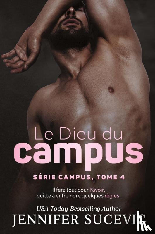 Sucevic, Jennifer - Le Dieu du campus (Série Campus, tome 4)