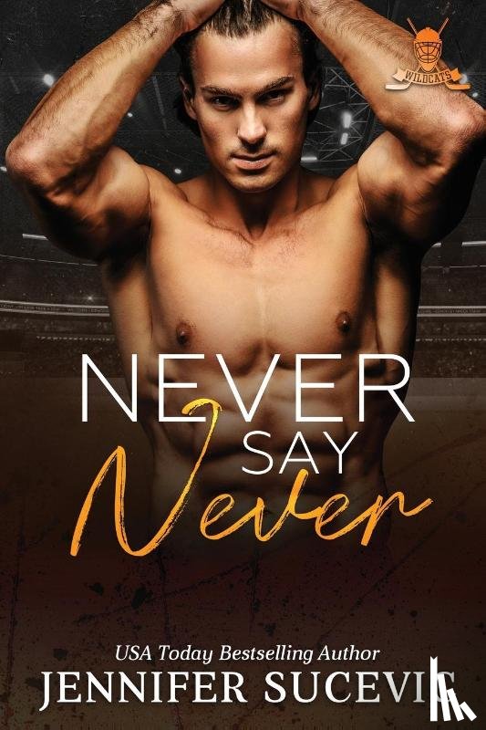 Sucevic, Jennifer - Never Say Never
