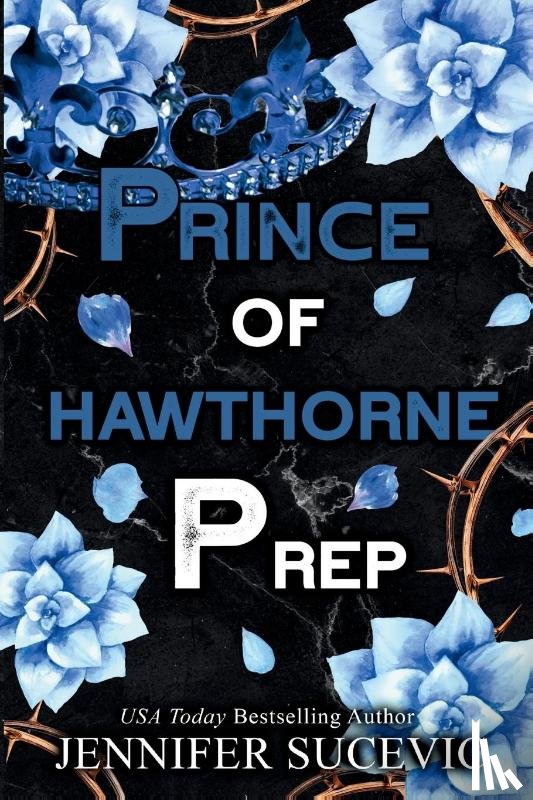 Sucevic, Jennifer - Prince of Hawthorne Prep (Specil Edition)